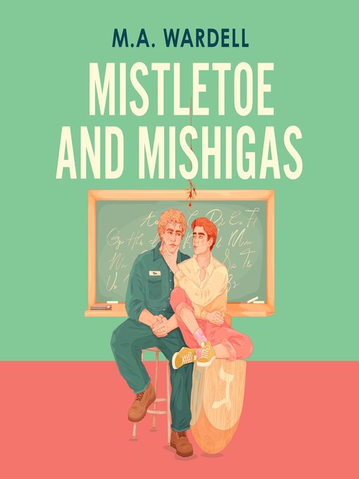 Title details for Mistletoe and Mishigas by M. A, Wardell - Available